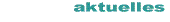 Aktuelles